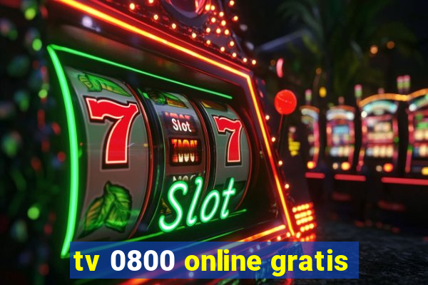 tv 0800 online gratis